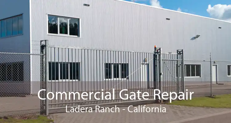 Commercial Gate Repair Ladera Ranch - California