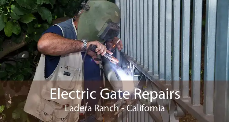 Electric Gate Repairs Ladera Ranch - California