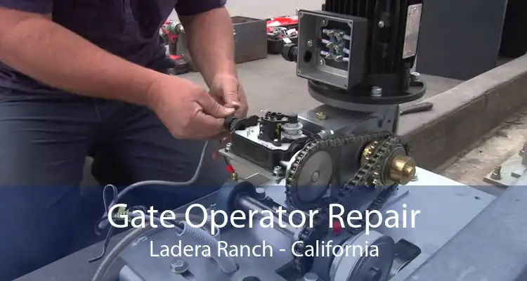 Gate Operator Repair Ladera Ranch - California