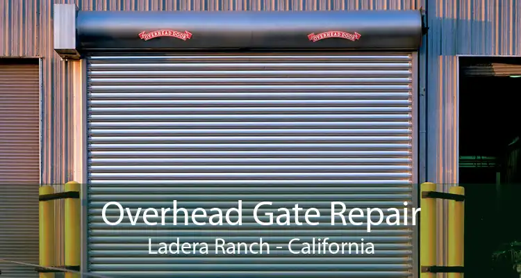 Overhead Gate Repair Ladera Ranch - California