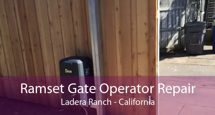 Ramset Gate Operator Repair Ladera Ranch - California